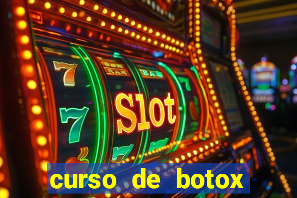 curso de botox reconhecido pelo mec